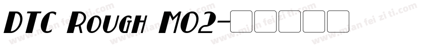 DTC Rough M02字体转换